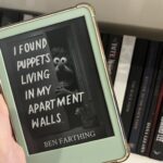 I Found Puppets Living In My Apartment Walls door Ben Farthing